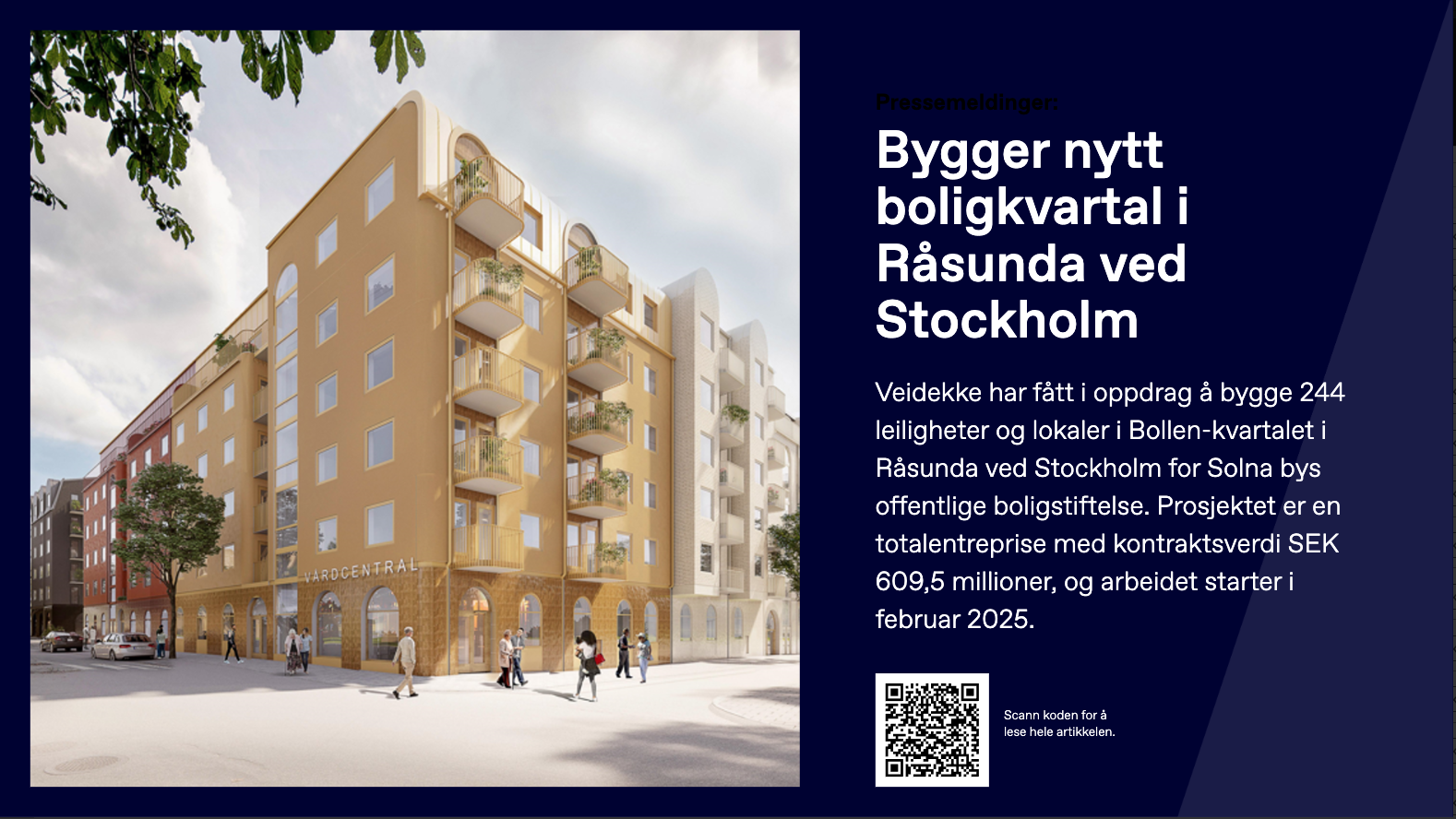 Nyheter fra veidekke.no nyheter vises automatisk på alle skjermene.